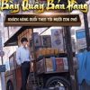 Ngẫu Nhiên Bày Quầy Bán Hàng, Khách Hàng Đuổi Theo Tôi Suốt Mười Con Phố (Dịch)