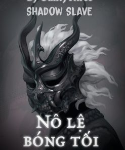 Nô Lệ Bóng Tối (Shadow Slave)