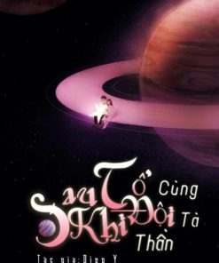 Sau Khi Tổ Đội Cùng Tà Thần ( Dịch Full )