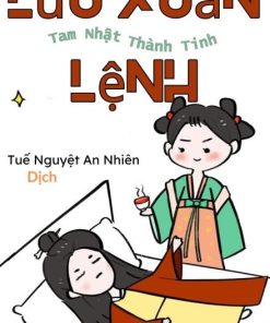 Lưu Xuân Lệnh ( Dịch Full )