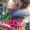 Siêu Cấp Thiên Phú (Bản Dịch Full)