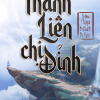 Thanh Liên Chi Đỉnh (Dịch Full)
