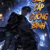 Siêu Cấp Cường Binh ( Dịch Full )