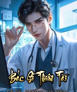 Bác Sĩ Thiên Tài: Ta Có Thể Nhìn Thấy HP ( Dịch Full )