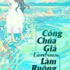 Công Chúa Giả Livestream Làm Ruộng (Dịch Full)