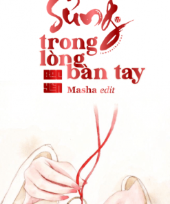 Sủng Trong Lòng Bàn Tay ( Dịch Full )