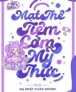 Mạt Thế: Tiệm Cơm Mỹ Thực ( Dịch Full )
