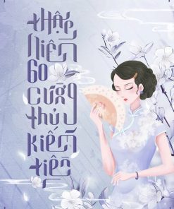 Thập Niên 60 Cường Thủ Kiếm Tiền (Dịch Full)