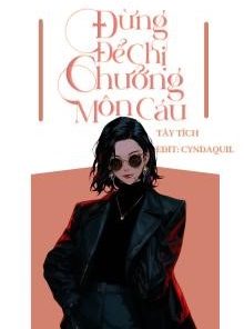 Đừng Để Chị Chưởng Môn Cáu ( Dịch Full )