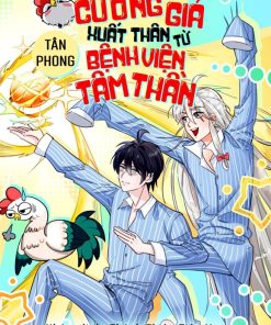 Cường Giả Xuất Thân Từ Bệnh Viện Tâm Thần ( Dịch )