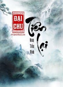 Đại Chu Tiên Lại (Dịch Full)