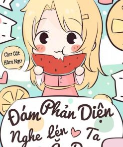Đám Phản Diện Nghe Lén Ta Ăn Dưa (Dịch Full)