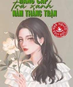Đẳng Cấp Trà Xanh Nằm Thắng Trận (Dịch Full)