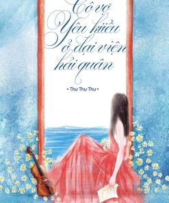 Cô Vợ Yêu Kiều Ở Đại Viện Hải Quân (Dịch Full)
