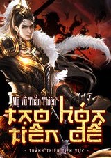 Tạo Hóa Tiên Đế ( Dịch Full )