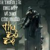Ta Thiên Tài Như Vậy Vì Sao Còn Muốn Thu Đồ Đệ (Bản Dịch Full)