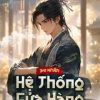 Hệ Thống Cửa Hàng Ở Dị Giới (Bản Dịch)