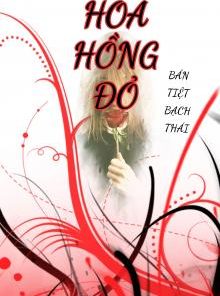 Hoa Hồng Đỏ ( Dịch Full )