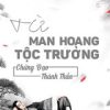 Từ Man Hoang Tộc Trưởng Chứng Đạo Thành Thần (Dịch Full)