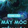 Máy Móc Toàn Cầu Tiến Hóa (Dịch Full)
