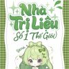 Nhà Trị Liệu Số 1 Thế Giới ( Dịch Full )