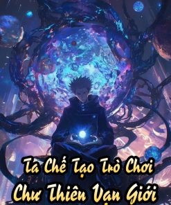Ta Chế Tạo Trò Chơi, Chư Thiên Vạn Giới Nhân Trở Thành Người Chơi