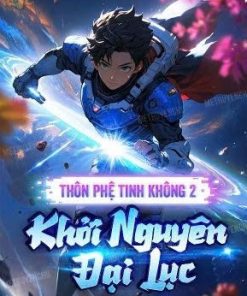 Thôn Phệ Tinh Không 2: Khởi Nguyên Đại Lục (Dịch)
