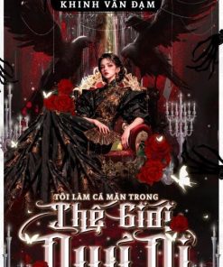 Tôi Làm Cá Mặn Trong Thế Giới Quỷ Dị ( Dịch Full )