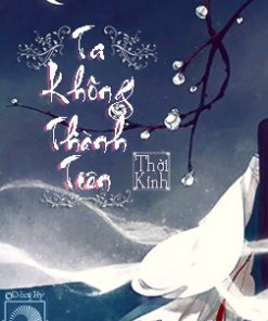 Ta Không Thành Tiên ( Dịch Full)