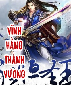 Vĩnh Hằng Thánh Vương ( Dịch Full )