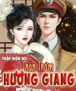 Thập Niên 90: Thần Thám Hương Giang ( Dịch Full )