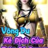Võng Du : Kẻ Địch Của Toàn Bộ Server (Dịch Full)