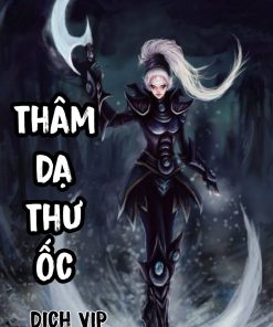 Thâm Dạ Thư Ốc (Bản Dịch Full)