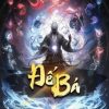 Đế Bá (Dịch Full)