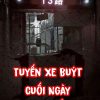Tuyến xe cuối ngày mang số 13 ( Dịch Full )