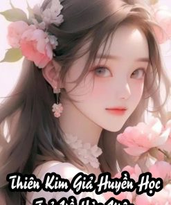 Tin Sốt Dẻo! Thiên Kim Giả Huyền Học Trở Về Hào Môn ( Dịch Full )
