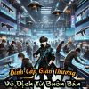 Đỉnh Cấp Gian Thương : Vô Địch Từ Buôn Bán Vũ Khí Đạn Dược Bắt Đầu