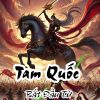 Tam Quốc : Bắt Đầu Trảm Quan Vũ