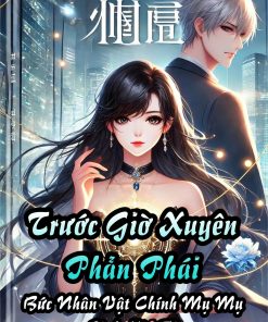 Trước Giờ Xuyên Thành Phản Phái, Bức Nhân Vật Chính Mụ Mụ Sinh Hài Tử