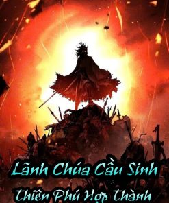 Lãnh Chúa Cầu Sinh: Thiên Phú Hợp Thành