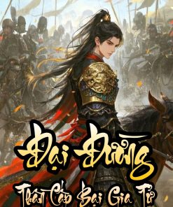Đại Đường Thần Cấp Bại Gia Tử Full